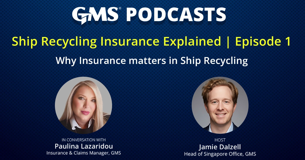 Ship Recycling Insurance Explained Part 1
